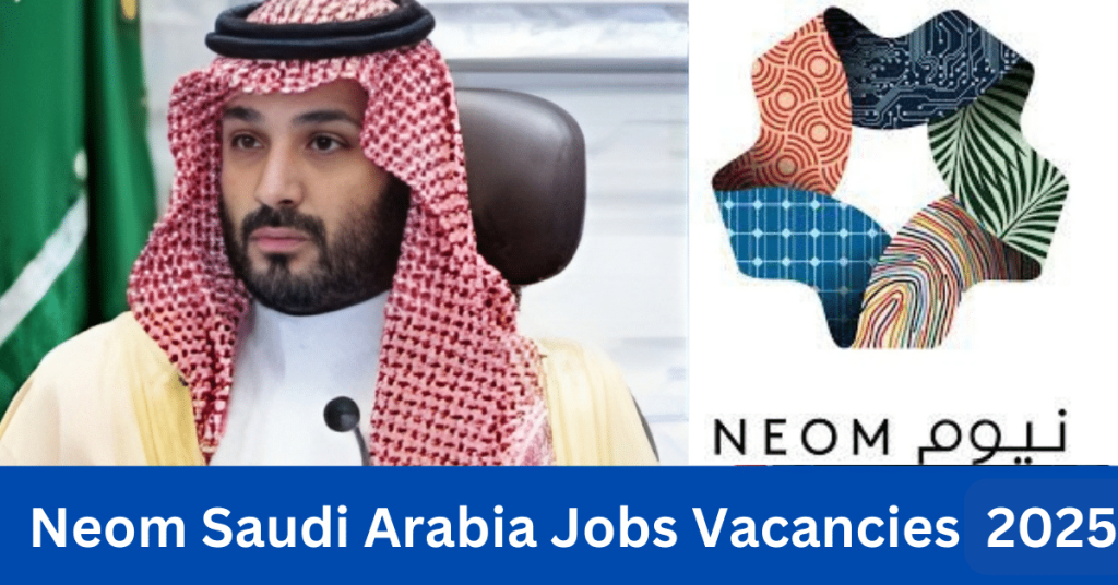 Neom Saudi Arabia Jobs 2025