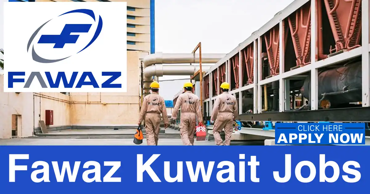 Fawaz Kuwait Vacancies