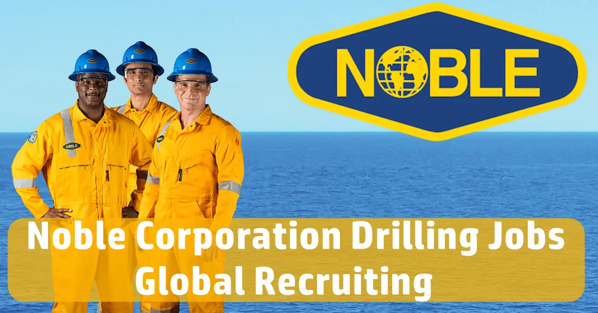 Noble Drilling Careers